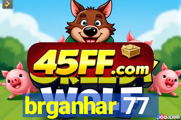 brganhar 77